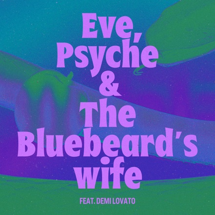 Eve, Psyche & The Bluebeard’s wife (Rina Sawayama Remix)