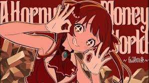 A Horny Money World ~Legendary Night~