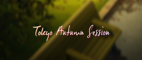 Tokyo Autumn Session